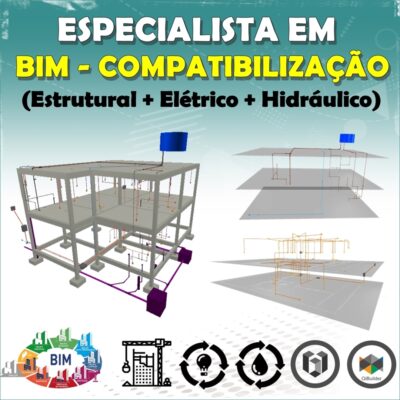 ESPECIALISTA EM BIM E COMPATIBILIZAÇÃO DE PROJETOS (ESTRUTURAL + ELÉTRICO + HIDRÁULICO)
