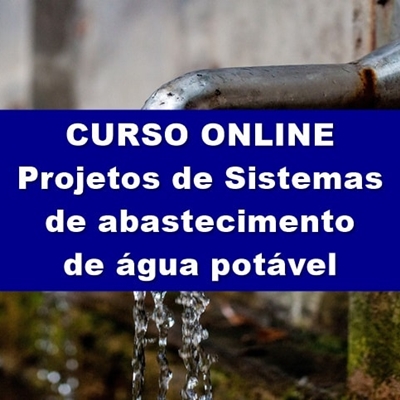 Curso Projeto de Sistema de Abastecimento de Água