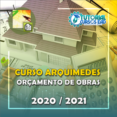 Curso Arquimedes 2020 a 2023 – Orçamento de Obras Completo