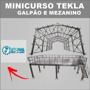 Minicurso Tekla – Galpão e Mezanino