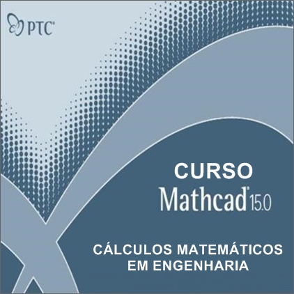 Curso Mathcad 15 Básico Cálculo Matemático para Engenharia