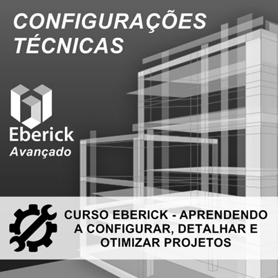 Curso Eberick V10 Avançado Aprendendo a Configurar e Otimizar Projetos