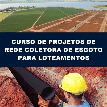 CURSO PROJETO DE REDE COLETORA DE ESGOTO 2.0 – BLACK FRIDAY