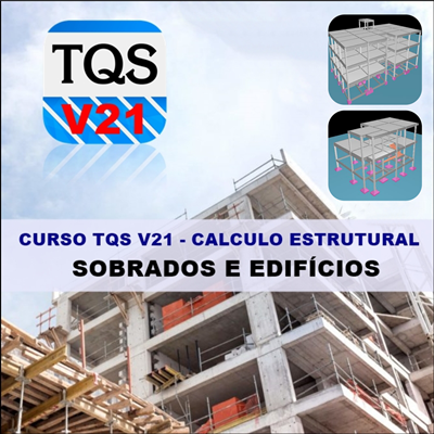 Curso TQS V21 Cálculo Estrutural de Sobrado e Edifícios Completo