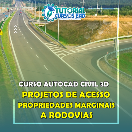 Projetos de Acessos de Propriedades Marginais a Rodovias com Civil 3D- 2024