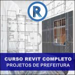 Curso Revit 2019/2020 Projetos para Prefeitura Completo