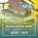 Curso Arquimedes 2020 a 2025 – Orçamento de Obras Completo