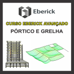 Curso Eberick Avançado Pórtico e Grelhas
