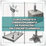 Curso Projeto e Dimensionamento de Fundações em Concreto Armado – Cálculo Manual