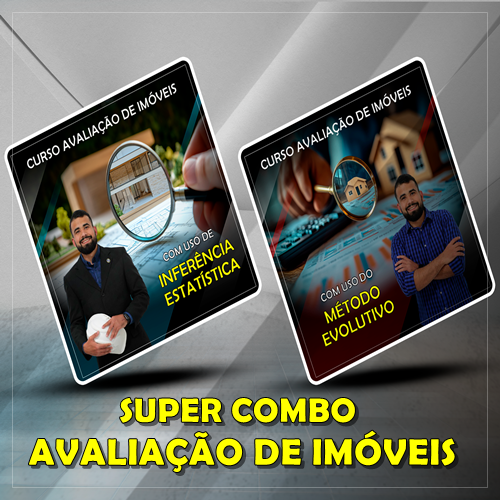 SUPER COMBO AVALIAÇÃO DE IMÓVEIS (INFERÊNCIA E EVOLUTIVO)