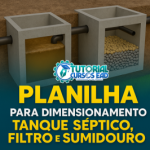 PLANILHA PARA DIMENSIONAMENTO DE FOSSA, FILTRO E SUMIDOURO