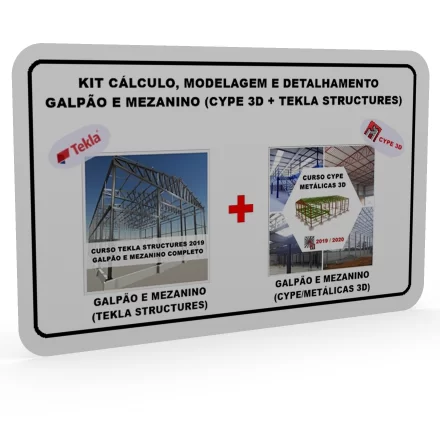 KIT CÁLCULO, MODELAGEM E DETALHAMENTO GALPÃO E MEZANINO (CYPE 3D + TEKLA STRUCTURES)