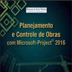 Curso Planejamento e Controle de Obras com Ms Project